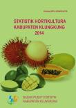 Statistik Hortikultura Kabupaten Klungkung 2014