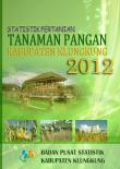 Agricultural Statistics of Food Crops of Klungkung Regency of 2012