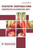 Statistik Hortikultura Kabupaten Klungkung 2021