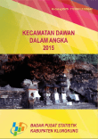 KECAMATAN DAWAN DALAM ANGKA 2015