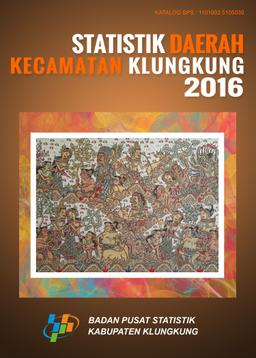 Statistik Daerah Kecamatan Klungkung 2016