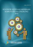 Statistik Ketenagakerjaan Kabupaten Klungkung 2018