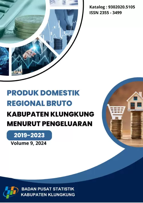 Produk Domestik Regional Bruto Kabupaten Klungkung Menurut Pengeluaran 2019-2023